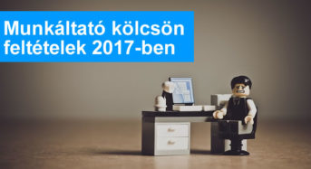 Munkáltatói kölcsön 2017-ben ha kell egy kis támogatás